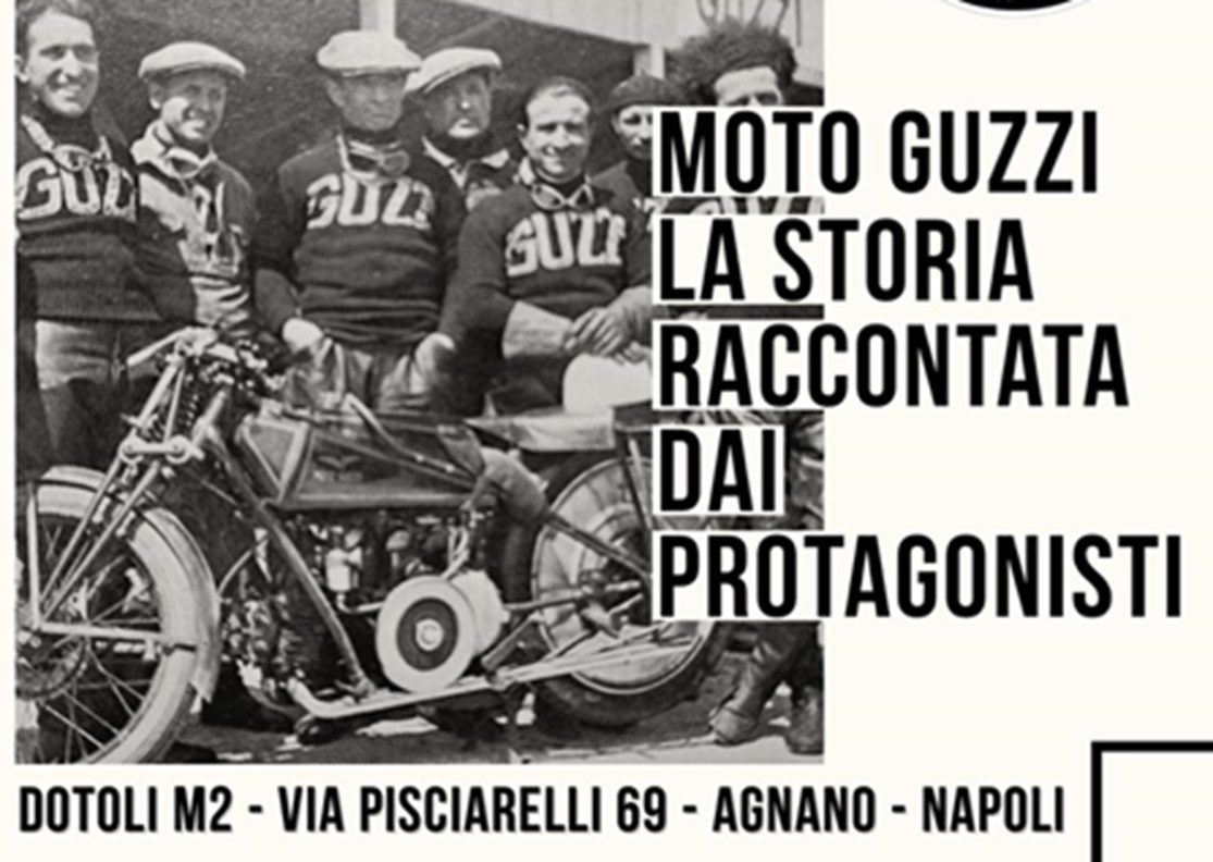 “Moto Guzzi, una storia raccontata dai protagonisti”, sabato 2 marzo alla DotoliM2